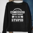 I Disagree But I Respect Your Right Sweatshirt Gifts for Old Women