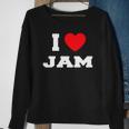 I Love Jam I Heart Jam Sweatshirt Gifts for Old Women