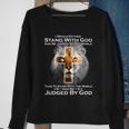 I Rather Stand With God And Be Judge By The World Tshirt Sweatshirt Gifts for Old Women
