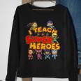 I Teach Superheroes Sweatshirt Gifts for Old Women