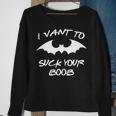 I Vant To Suck Your Boobs Vampire Bat Halloween Sweatshirt Gifts for Old Women