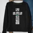 I Was One Way And Now I Am Completely Different Cross Sweatshirt Gifts for Old Women