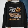 Id Become A Grumpy Navy Vet Sweatshirt Gifts for Old Women