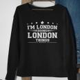 Im London Doing London Things Sweatshirt Gifts for Old Women