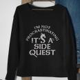 Im Not Procrastinating Its A Side Quest Sweatshirt Gifts for Old Women