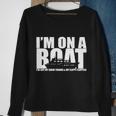Im On A Boat Funny Cruise Vacation Tshirt Sweatshirt Gifts for Old Women