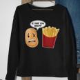 Is That You Bro Funny French Fries Sweatshirt Gifts for Old Women