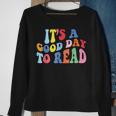Its A Good Day To Read A Book Bookworm Book Lovers Sweatshirt Gifts for Old Women