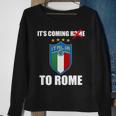 Its Coming To Rome Italy Soccer 2021 Italian Italia Champions Sweatshirt Gifts for Old Women