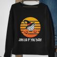 Join Us If You Dare Halloween Quote V6 Sweatshirt Gifts for Old Women