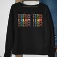 Last Day Of School Back To School Dream Team Teacher Kids Sweatshirt Gifts for Old Women