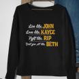 Live Like John Love Like Kayce Fight Like Rip Tshirt Sweatshirt Gifts for Old Women