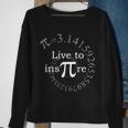 Live To Inspire Pi Day Tshirt Sweatshirt Gifts for Old Women