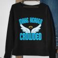 Make Heaven Crowded Gift Christian Faith In Jesus Our Lord Gift Sweatshirt Gifts for Old Women