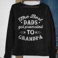 Mens The Best Dads Get Promoted To Grandpa Distressed Fathers Day Men Women Sweatshirt Graphic Print Unisex Gifts for Old Women