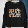 Mind Your Own Uterus Gift Pro Choice Feminist Womens Rights Gift Sweatshirt Gifts for Old Women