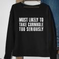 Most Likely To Take Cornhole Too Seriously Sweatshirt Gifts for Old Women