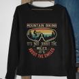 Mountain Biking It’S Not About The Miles It’S About The Smiles Sweatshirt Gifts for Old Women