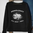 Mowologist Its How I Roll Lawn Mowing Funny Tshirt Sweatshirt Gifts for Old Women