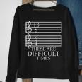 Music Teacher These Are Difficult Times Tshirt Sweatshirt Gifts for Old Women