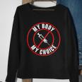 My Body My Choice Anti Vaccine Sweatshirt Gifts for Old Women