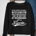 My Grandbabies Are My Favorite - Gift For Grandpa & Grandma Tshirt Sweatshirt Gifts for Old Women