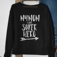My Mom Is My Super Hero Kids Mothers Day Gift Tee Men Women Sweatshirt Graphic Print Unisex Gifts for Old Women
