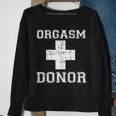 Orgasm Donor V2 Sweatshirt Gifts for Old Women