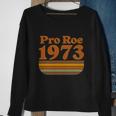 Pro Roe 1973 Retro Vintage Design Sweatshirt Gifts for Old Women