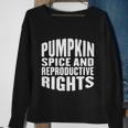 Pumpkin Spice And Reproductive Rights Fall Feminist Choice Great Gift Sweatshirt Gifts for Old Women