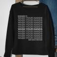 Remember To Wash Your Hand Have A Nice Day T-Shirt Graphic Design Printed Casual Daily Basic Sweatshirt Gifts for Old Women