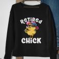 Retired Chick Funny Ladies Retired Moms Retirement Meaningful Gift Sweatshirt Gifts for Old Women