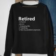 Retired Retirement Definition Traveling Funny Sweatshirt Gifts for Old Women