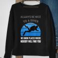Scuba Diver Funny Quote Love Dive Diving Humor Open Water Sweatshirt Gifts for Old Women