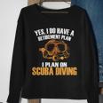 Scuba Diving Retirement Plan Sweatshirt Gifts for Old Women