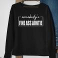 Somebodys Fine Ass Auntie Sarcastic Mama - Mothers Day Sweatshirt Gifts for Old Women