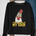 Stop Starring At My Cock Rooster Tshirt Sweatshirt Gifts for Old Women