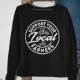 Support Your Local Farmers Eat Local Food Farmers Sweatshirt Gifts for Old Women