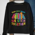 Team First Grade We Stick Toghether Back To School Sweatshirt Gifts for Old Women
