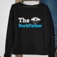 The Dockfather | Funny Boating Fishing Boat Dad Captain Sweatshirt Gifts for Old Women