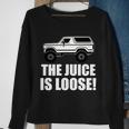 The Juice Is Loose White Bronco Funny Tshirt Sweatshirt Gifts for Old Women