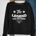 The Legend Has Retired Funny Retirement Gift Sweatshirt Gifts for Old Women