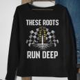 These Roots Run Deep Sweatshirt Gifts for Old Women