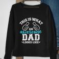 This Is What A Cool Dad Looks Like Gift Sweatshirt Gifts for Old Women