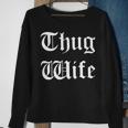 Thug Wife V3 Sweatshirt Gifts for Old Women