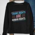 Trans Rights Are Human Rights Trans Pride Transgender Lgbt Gift Sweatshirt Gifts for Old Women