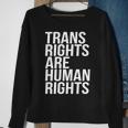 Transgender Trans Rights Are Human Rights V2 Sweatshirt Gifts for Old Women