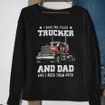 Trucker Trucker And Dad Quote Semi Truck Driver Mechanic Funny_ V4 Sweatshirt Gifts for Old Women