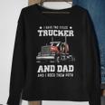 Trucker Trucker Dad Fathers Day For Papa From Wife Daughter Sweatshirt Gifts for Old Women