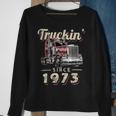 Trucker Truckin Since 1973 Trucker Big Rig Driver 49Th Birthday Sweatshirt Gifts for Old Women